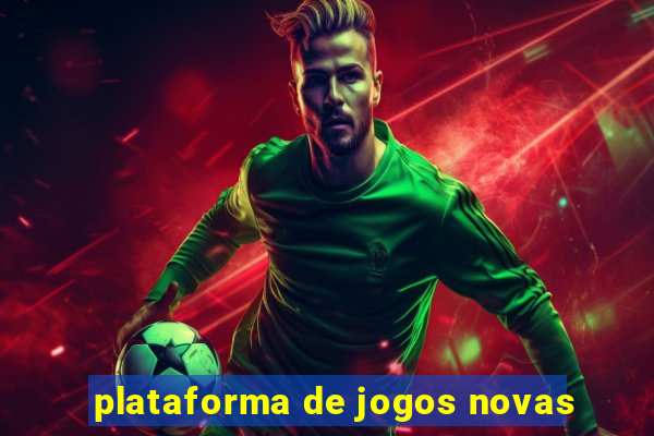 plataforma de jogos novas